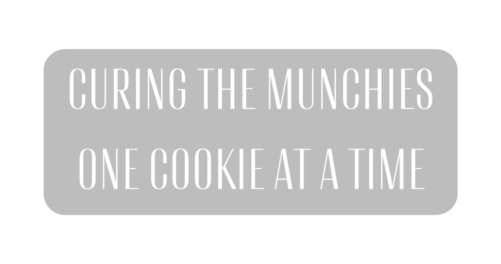 Curing the munchies one cookie at a time